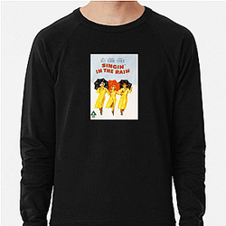 Singin In The Rain Special Collection Singin In The Rain Sweatshirts