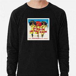 Singin In The Rain Merchandise For Fans Singin In The Rain Sweatshirts