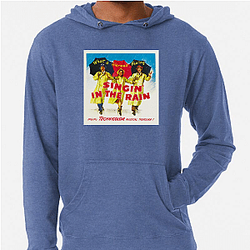 Singin In The Rain Merchandise For Fans Singin In The Rain Hoodies