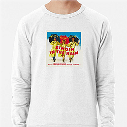 Singin In The Rain Merchandise For Fans Singin In The Rain Sweatshirts