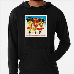 Singin In The Rain Merchandise For Fans Singin In The Rain Hoodies