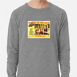 Singin In The Rain Merch Singin In The Rain Sweatshirts