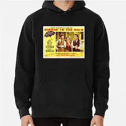 Singin In The Rain Merch Singin In The Rain Hoodies