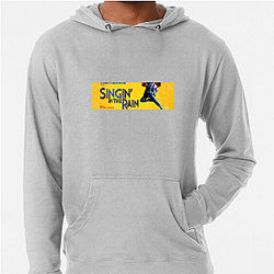 Singin In The Rain Collection for fans Singin In The Rain Hoodies