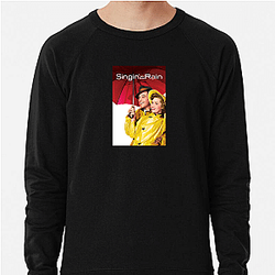 Singin In The Rain Merch For Fans Singin In The Rain Sweatshirts
