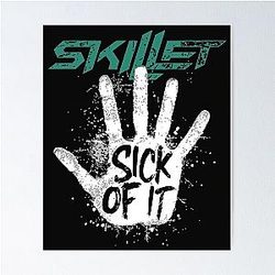 Skillet Sick It Poster