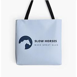 Slow Horses Make Great Overseas Print Tote Bag