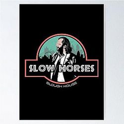 Slow Horses - Jackson Lamb The Park Poster