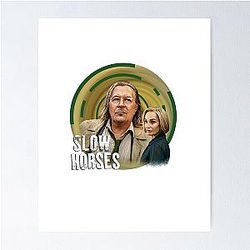SPECIAL REQUEST SLOW HORSES POSTER