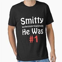 Smitty Werbenjagermanjensen - He was number 1  Essential T-Shirt