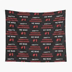 Smitty Werbenjagermanjensen He Was Number One Tapestry