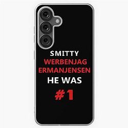 Smitty Werbenjagermanjensen Was Number One Samsung Galaxy Soft Case