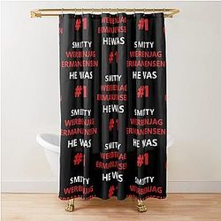 Smitty Werbenjagermanjensen He Was Number One Shower Curtain
