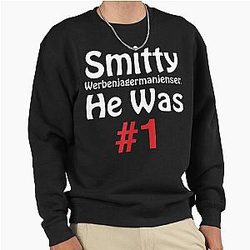 Smitty Werbenjegermanjensen He Was Number One Pullover Sweatshirt