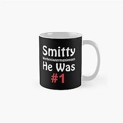 Smitty Werbenjagermanjensen - He was number 1 - Classic Mug