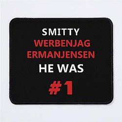 Smitty Werbenjagermanjensen Mouse Pad