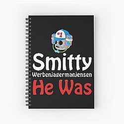 Smitty Werbenjagermanjensen Spiral Notebook