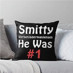 Smitty Werbenjagermanjensen - He was number 1 - He was number one Throw Pillow