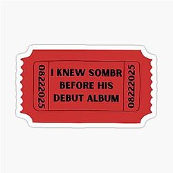 I knew him before his debut album Sticker