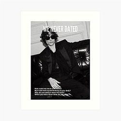 Somber we never dated Art Print