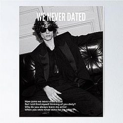 Somber We Never Dated Poster