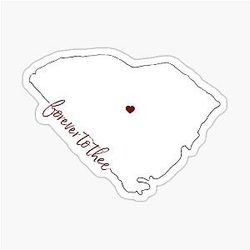 South Carolina Forever to thee Sticker