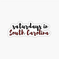 Saturdays in South Carolina Sticker