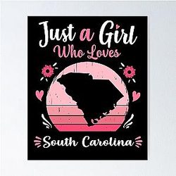 Just a Girl Who Loves South Carolina Pink Gift Idea Poster