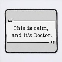 Criminal Minds Spencer Reid Quote This is calm and it's Doctor Mouse Pad