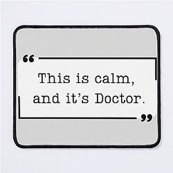 Criminal Minds Spencer Reid Quote This is calm and Doctor Mouse Pad