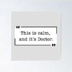 Criminal Minds Spencer Reid Quote This is calm and it's Doctor Poster