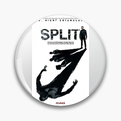 Split Movie was released in 2016 Split Movie Pins