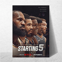 Starting 5 Merch Collection Starting 5 Posters