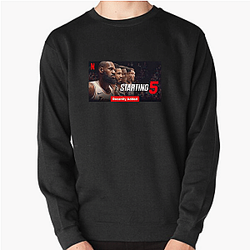Starting 5 Merchandise For Fans Starting 5 Sweatshirts