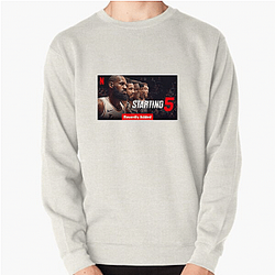 Starting 5 Merchandise For Fans Starting 5 Sweatshirts