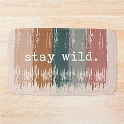 Stay Wild Bath Mat