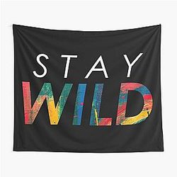 Stay Wild Ben Azelart Tapestry
