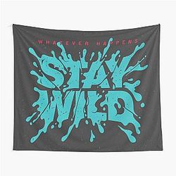 Stay Wild Lettering Poster Tapestry