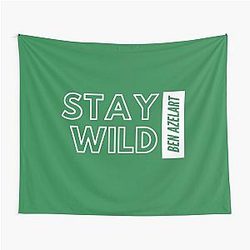Stay Wild - Ben Azelart Tapestry