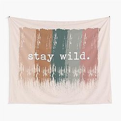 Stay Wild Tapestry