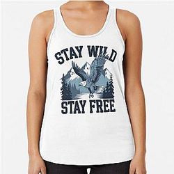 Stay wild. Racerback Tank Top