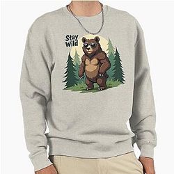 Stay Wild Bear Design Sweatshirt