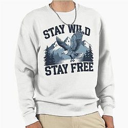 Stay wild Sweatshirt