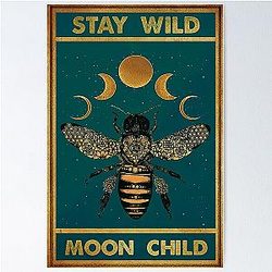 Vintage Bee Stay Wild Child Moon Poster