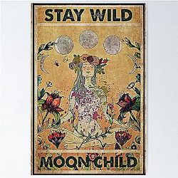 Hippie Stay Wild Moon Child Poster