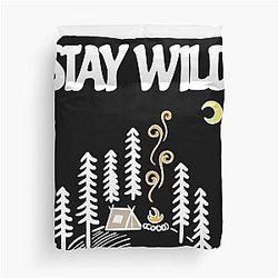 Stay Wild Into the Wild Duvet Cover