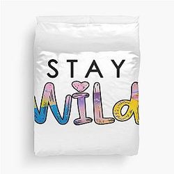 Stay Wild Ben Azelart Duvet Cover