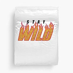 Stay Wild Fire Duvet Cover