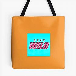 Stay Wild Fan Art Stay Wild Bags