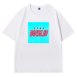 Stay Wild Fan Art Stay Wild T-Shirts